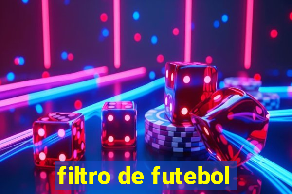 filtro de futebol